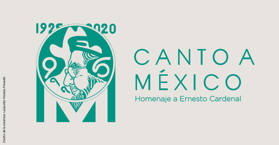 Imagen gráfica exposición Canto a México: Homenaje a Ernesto Cardenal
