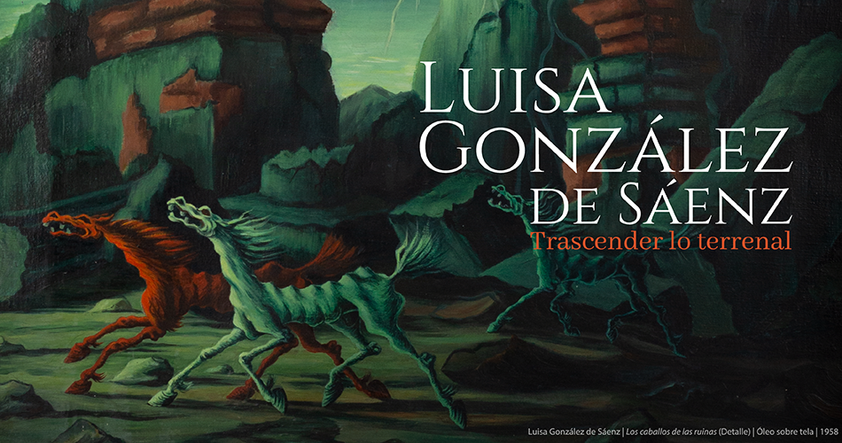 Luisa González de Sáenz: Trascender lo terrenal