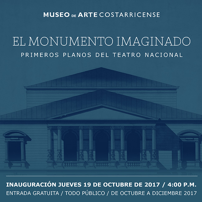 Portada exposición El Monumento Imaginado: Primeros planos del Teatro Nacional