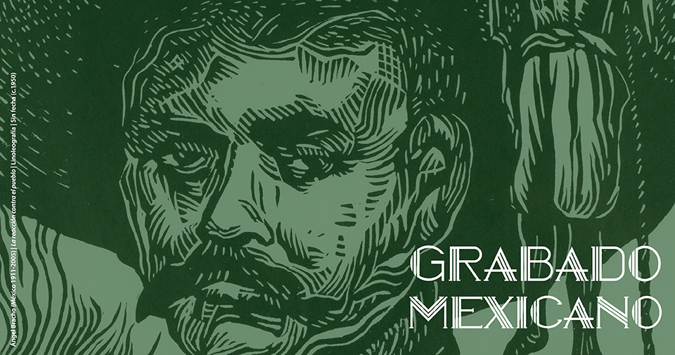 Portada exposición: Grabado Mexicano