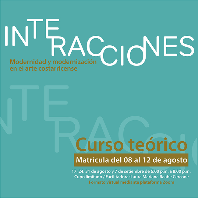 Portada curso de interacciones: Modernidad y modernización en el arte costarricense